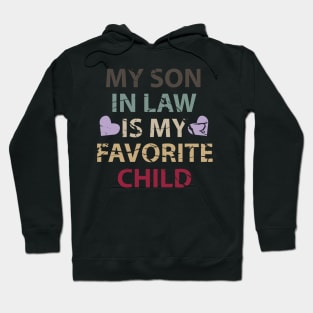 My Son In Law Is My Favorite Child Hoodie